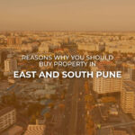 Reasons Why You Should Buy Property In East And South Pune