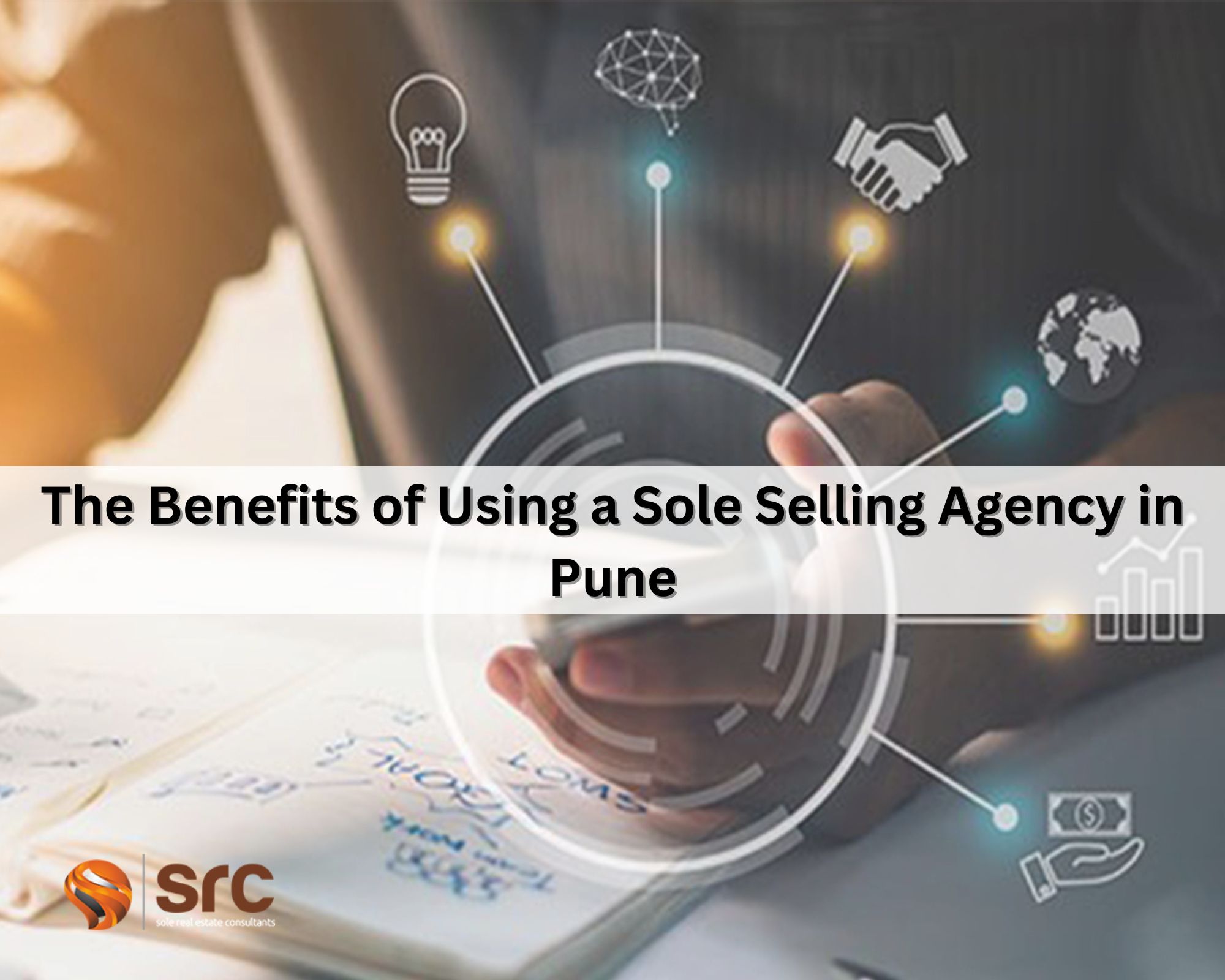 The Benefits of Using a Sole Selling Agency in Pune
